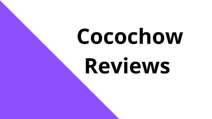Cocochow Reviews